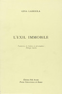 L'éxil Immobile (1995) De Gina Labriola - Sonstige & Ohne Zuordnung