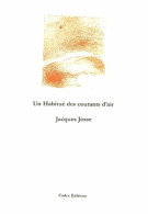 Un Habitué Des Courants D'air (1999) De Jacques Josse - Nature