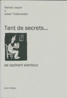 Tant De Secrets...Se Cachent Autour (2005) De Patrick Joquel - Autres & Non Classés