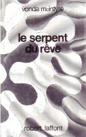 Le Serpent Du Rêve (1979) De Vonda McIntyre - Other & Unclassified