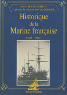 Historique De La Marine Française Tome III : 1815-1918 (1997) De Henri Darrieus - Storia