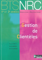 BTS NRC : Gestion De Clientèles (2004) De Pascal Choquet - 18+ Jaar