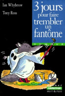 3 Jours Pour Faire Trembler Un Fantôme (1999) De Ian Whybrow - Andere & Zonder Classificatie
