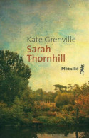 Sarah Thornhill (2014) De Kate Grenville - Autres & Non Classés