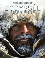 L'odyssée Sibérienne (2006) De Nicolas Vanier - Viaggi