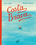 Costa Brava (2013) De Olivier Douzou - Sonstige & Ohne Zuordnung