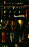 Un Tout Petit Monde (1992) De David Lodge - Andere & Zonder Classificatie