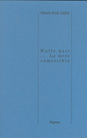 Nulle Part...La Terre Comestible (1995) De Phan Kim Dien - Other & Unclassified