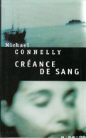 Créance De Sang (1999) De Michael Connelly - Altri & Non Classificati