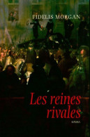 Les Reines Rivales (2004) De Fidelis Morgan - Autres & Non Classés
