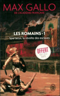 Les Romains Tome I : Spartacus, La Révolte Des Esclaves (2018) De Max Gallo - Historic