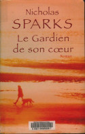 Le Gardien De Son Coeur (2006) De Nicholas Sparks - Otros & Sin Clasificación