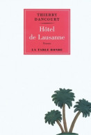 Hôtel De Lausanne (2008) De Thierry Dancourt - Andere & Zonder Classificatie