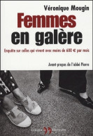 Femmes En Galère : Enquête Sur Celles Qui Vivent Avec Moins De 600 Euros Par Mois (2005) De Véronique Mou - Sciences