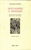 Deux Années à Digitales (1998) De Gérard Le Gouic - Autres & Non Classés