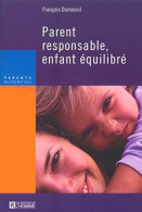 Parent Responsable, Enfant équilibré (2003) De François Dumesnil - Santé