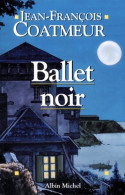 Ballet Noir (1999) De Jean-François Coatmeur - Altri & Non Classificati