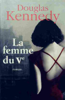 La Femme Du Ve (2007) De Douglas Kennedy - Altri & Non Classificati