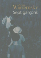 Sept Garçons (2002) De Wiazemsky Anne. - Altri & Non Classificati