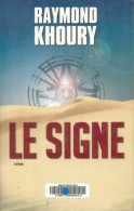Le Signe (2009) De Raymond Khoury - Andere & Zonder Classificatie