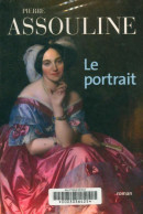 Le Portrait (2007) De Pierre Assouline - Andere & Zonder Classificatie