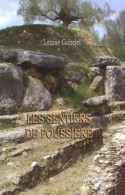 Les Sentiers De Poussière (2009) De Louise Gabriel - Andere & Zonder Classificatie