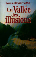 La Vallée Des Illusions (2003) De Louis-Olivier Vitté - Autres & Non Classés