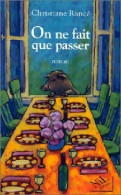 On Ne Fait Que Passer (1999) De Christine Rance - Autres & Non Classés