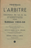 Football L'arbitre 1955-56 (1955) De Ch. Van De Veegaete - Deportes