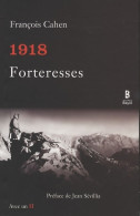 1918 Forteresses (2009) De François Cahen - Historisch