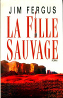 La Fille Sauvage (2004) De Jean-Luc Piningre - Andere & Zonder Classificatie