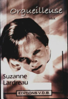 Orgueilleuse (2004) De Suzanne Landreau - Andere & Zonder Classificatie