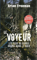 Le Voyeur (2010) De Brian Freeman - Sonstige & Ohne Zuordnung