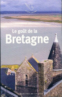 Le Goût De La Bretagne (2018) De Collectif - Tourismus