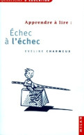 Apprendre à Lire : échec à L'échec (1998) De Eveline Charmeux - Non Classés