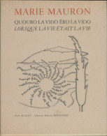 Lorsque La Vie était La Vie (1970) De Marie Mauron - Autres & Non Classés