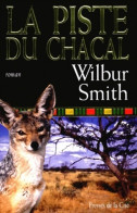 La Piste Du Chacal (2002) De Wilbur A. Smith - Andere & Zonder Classificatie