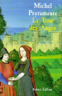 La Tour Des Anges (2016) De Michel Peyramaure - Historisch