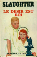 Le Désir Est Roi (1964) De Frank Gill Slaughter - Other & Unclassified