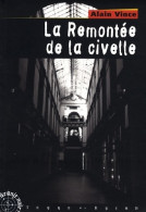 La Remontée De La Civelle (2006) De Alain Vince - Altri & Non Classificati