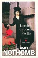 Le Crime Du Comte Neville (2015) De Amélie Nothomb - Autres & Non Classés