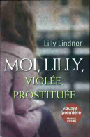 Moi, Lilly, Violée, Prostituée (2012) De Lilly Lindner - Andere & Zonder Classificatie