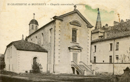 CPA - CHARTREUSE DE MONTRIEUX - CHAPELLE CONVENTUELLE EXTERIEURE - Otros & Sin Clasificación