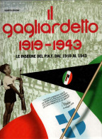 IL GAGLIARDETTO 1919 1943 INSEGNE DEL P.N.F. PNF ENSEIGNE DRAPEAU FANION ITALIE DUCE - 1939-45