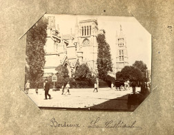 Bordeaux * Rue Et La Cathédrale * Photo Circa 1890/1910 11.5x8.5cm - Bordeaux