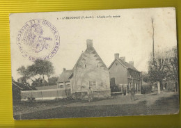 Averdoingt  L Ecole Et La Mairie, 1915 Cachet Militaire  Le  Medecin Groupe De  Brancardiers 1915 - Autres & Non Classés