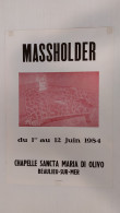 Affiche Massholder Du 1er Au 12 Juin 1984 Chapelle Sancta Maria Di Olivo Beaulieu-sur-mer - Afiches