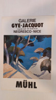 Affiche MüHL Galerie Gye Jacquot Negresco Nice - Plakate