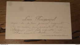 Carte De Visite De Louis ROUQUAIROL A SAINT GENIES DES MOURGUES - 34   ......... E1-16 - Visiting Cards