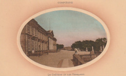 TE 1-(60) COMPIEGNE - LE CHATEAU ET LES TERRASSES - CARTE COLORISEE - 2 SCANS - Compiegne